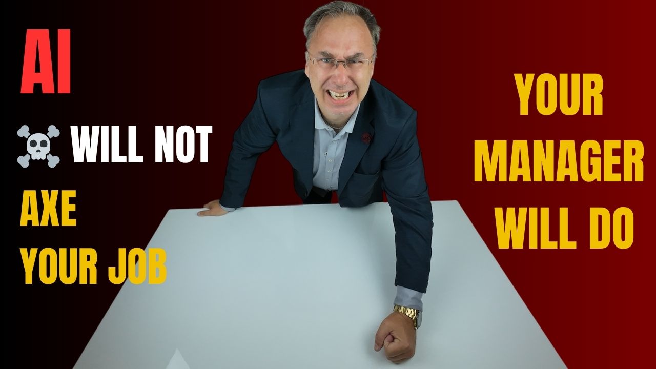 ai will not axe your job. your manager will